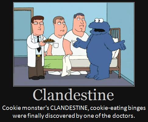 Cookie monster's clandestine, cookie-eating binges were finally discovered by one of the doctors. 